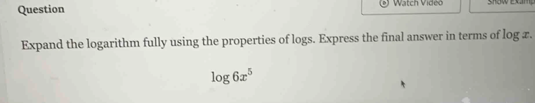 question expand the logarithm fully using the properties of logs. expre…