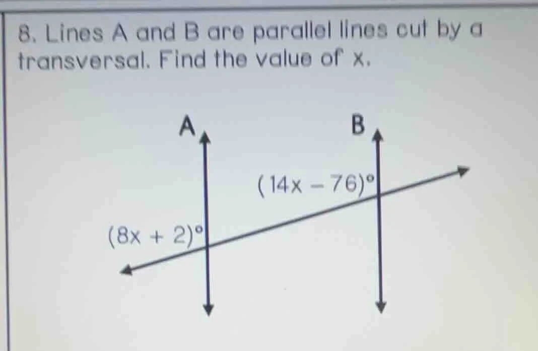 8. lines a and b are parallel lines cut by a transversal. find the valu…