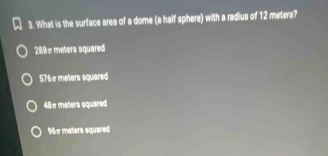 3. what is the surface area of a dome (a half sphere) with a radius of …