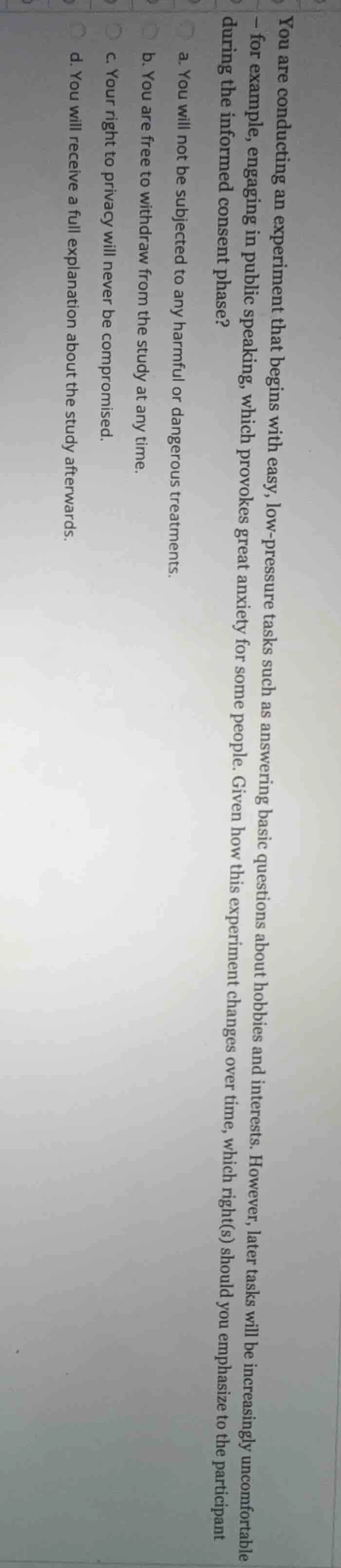 you are conducting an experiment that begins with easy, low-pressure ta…