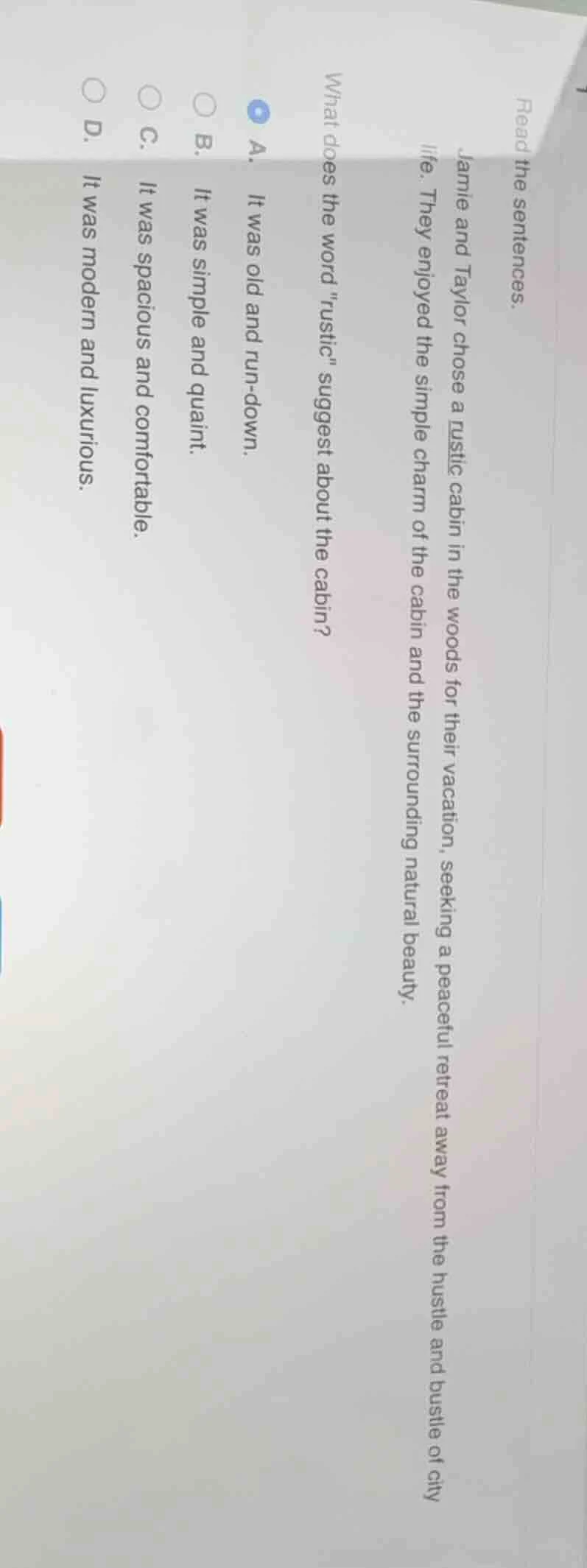 read the sentences. jamie and taylor chose a rustic cabin in the woods …