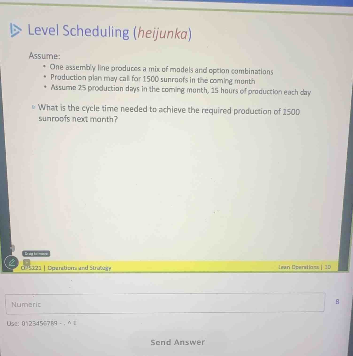 level scheduling (heijunka)assume:• one assembly line produces a mix of…