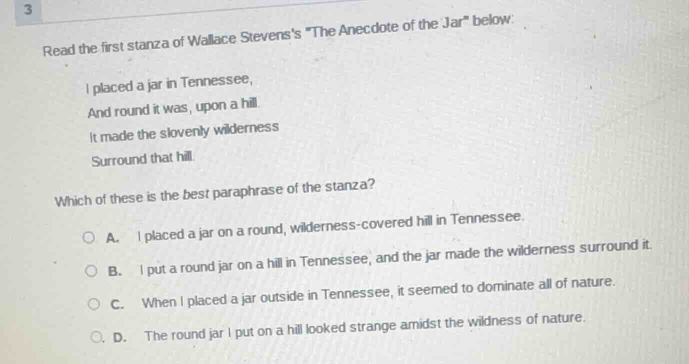 3 read the first stanza of wallace stevenss \the anecdote of the jar\ b…