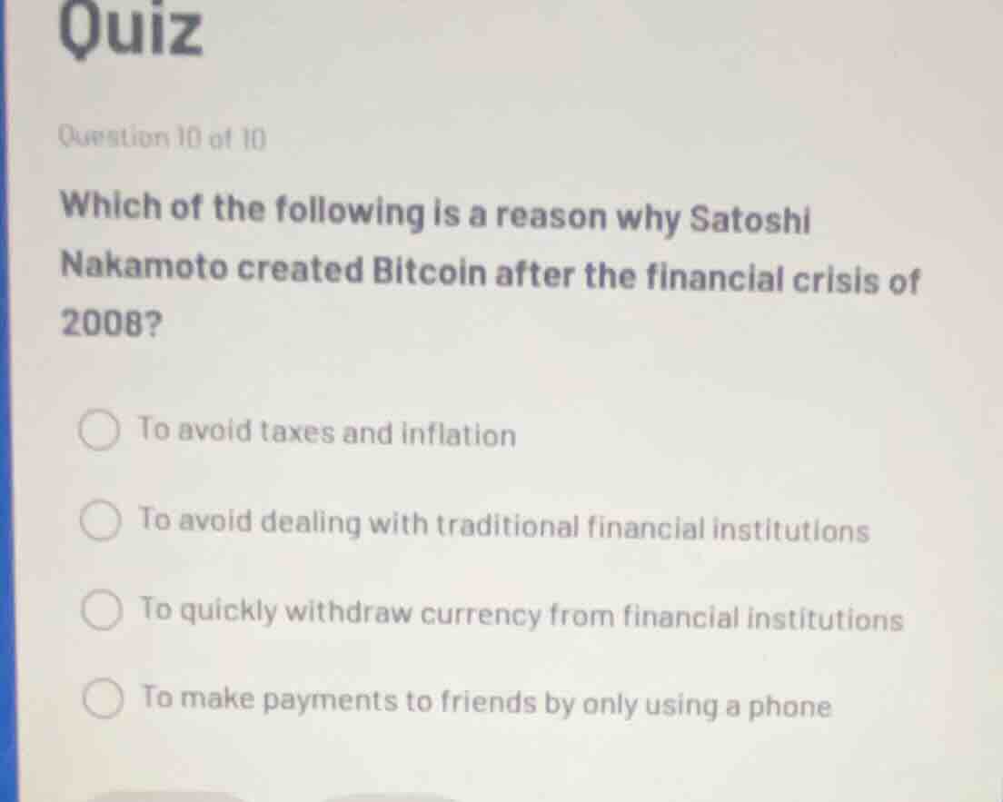 quiz question 10 of 10 which of the following is a reason why satoshi n…
