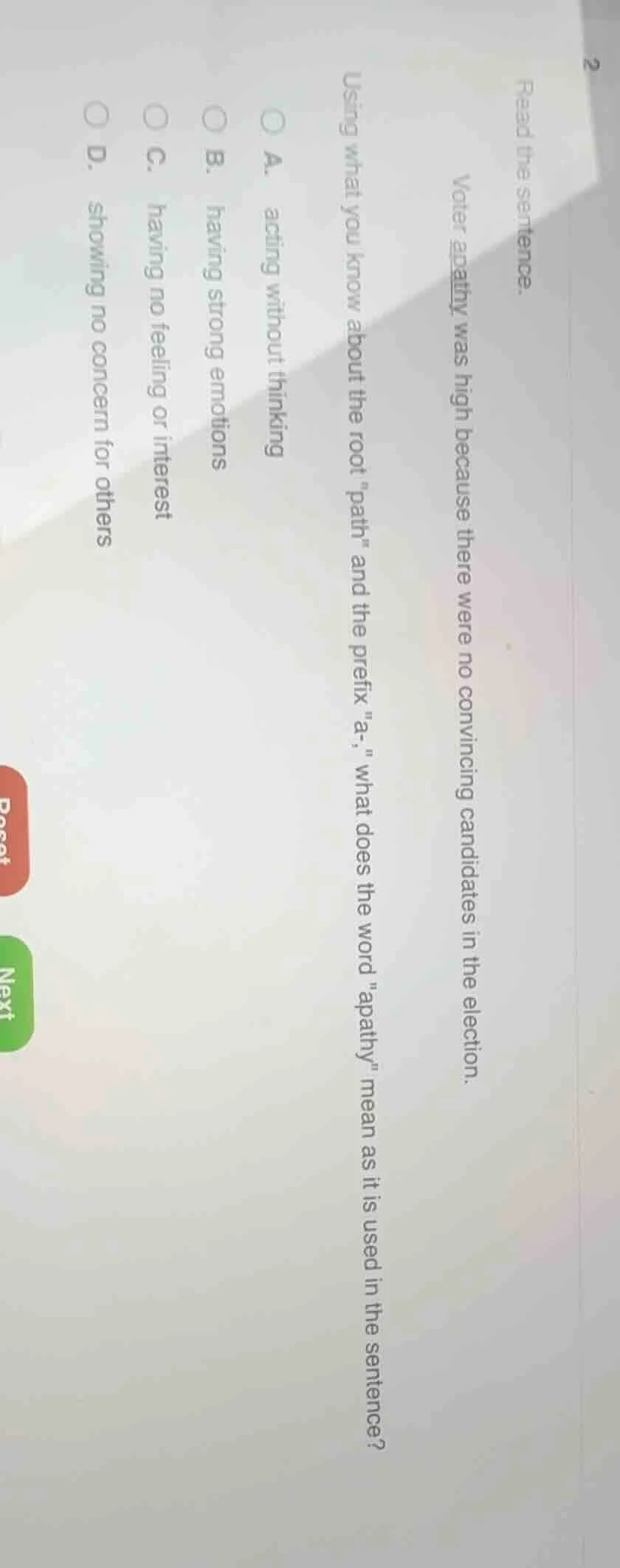 2 read the sentence. voter apathy was high because there were no convin…