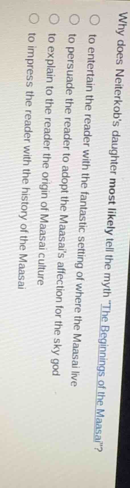 why does neiterkobs daughter most likely tell the myth *the beginnings …