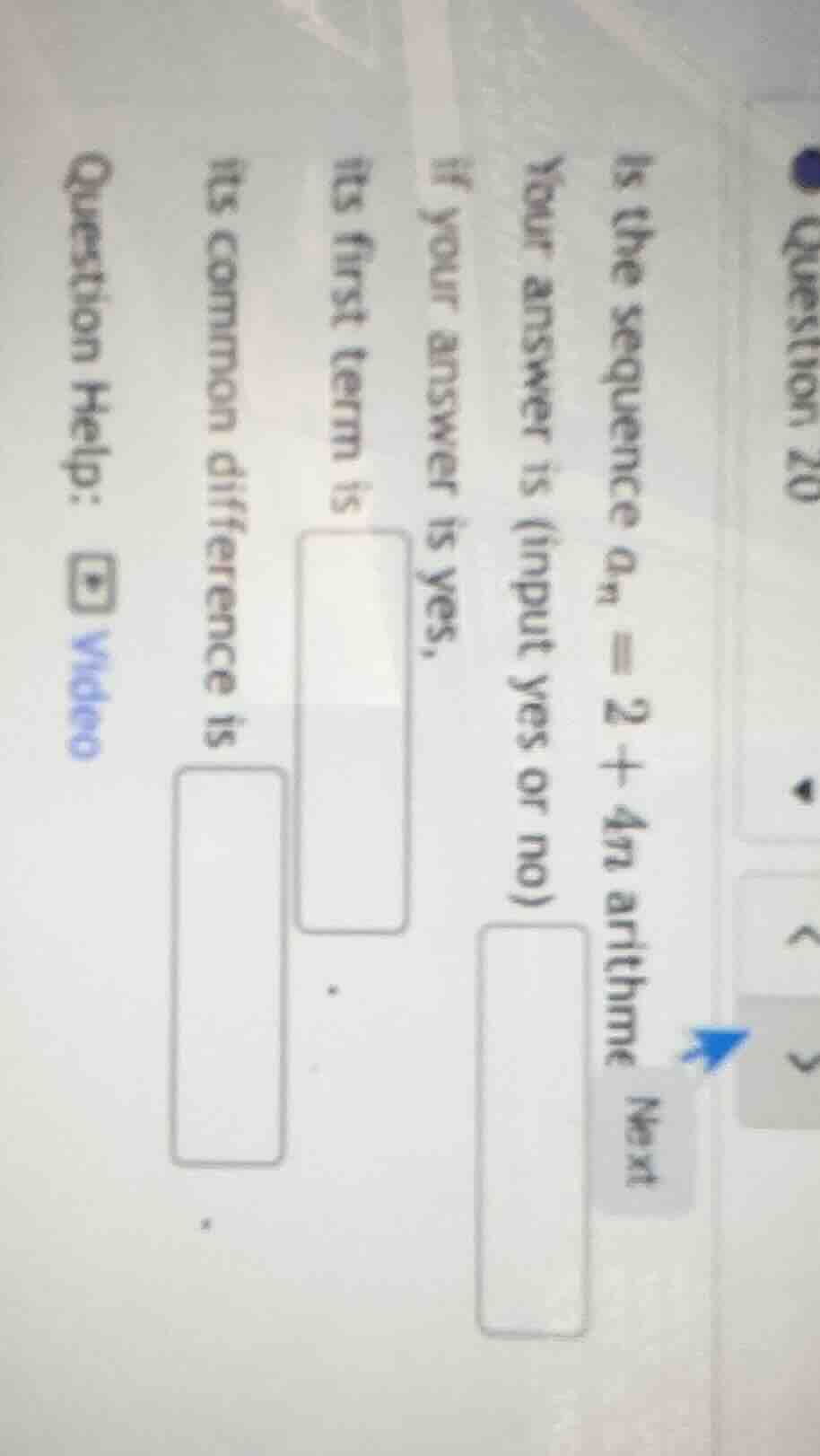 question 20 is the sequence $a_n = 2 + 4n$ arithmetic? your answer is (…