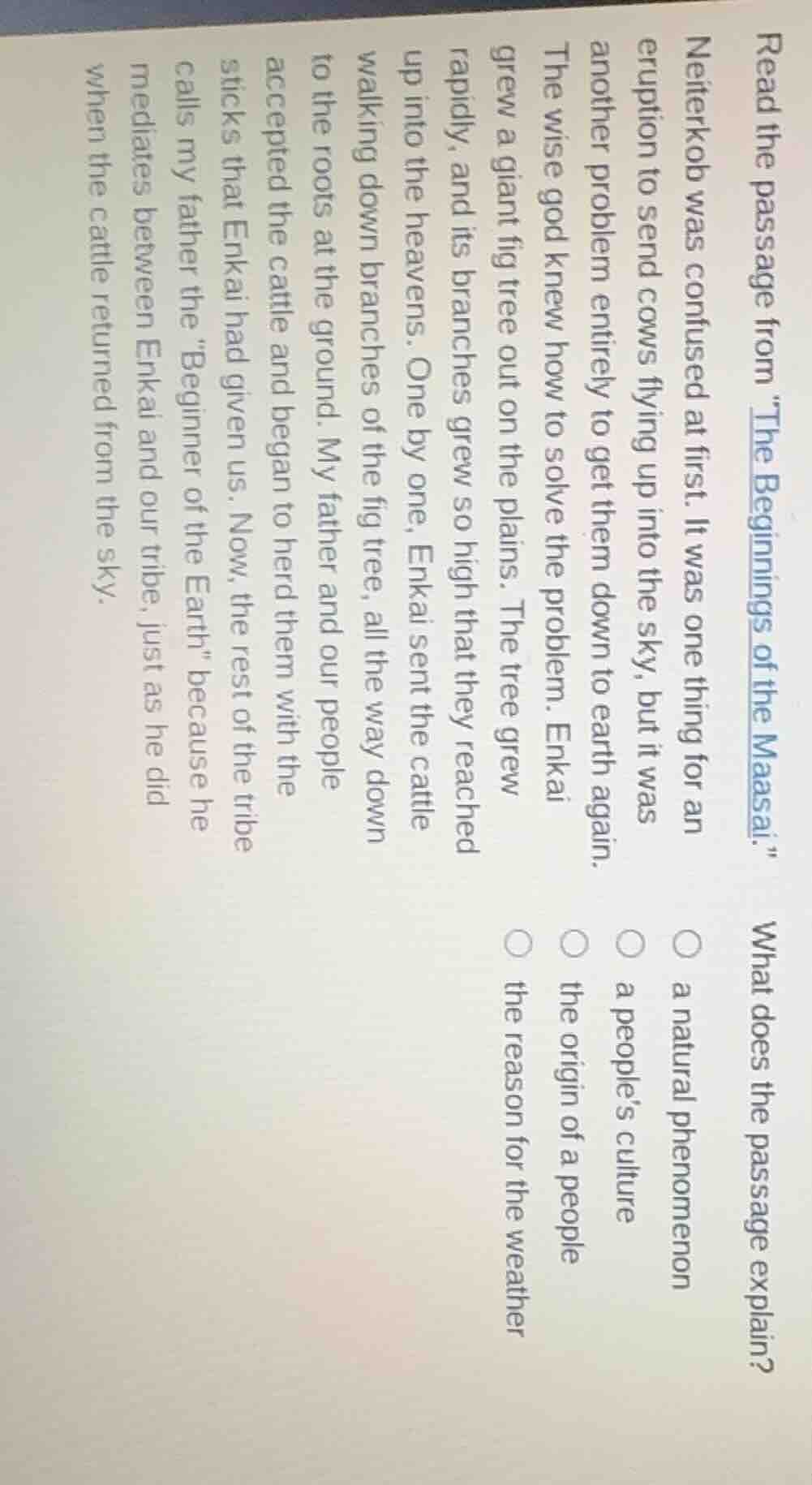 read the passage from the beginnings of the maasai. neiterkob was confu…