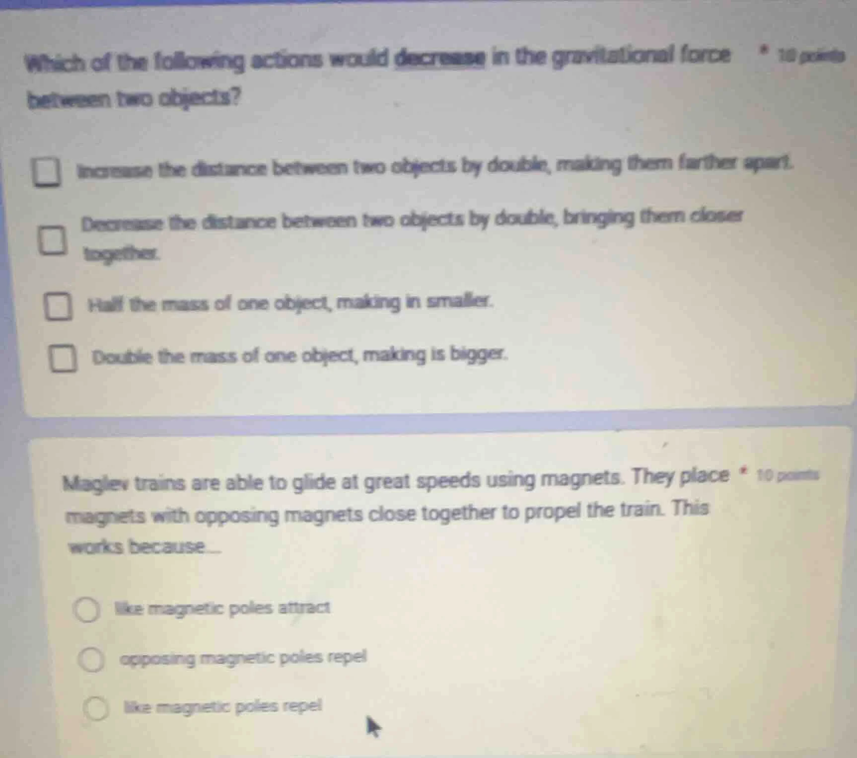 which of the following actions would decrease in the gravitational forc…