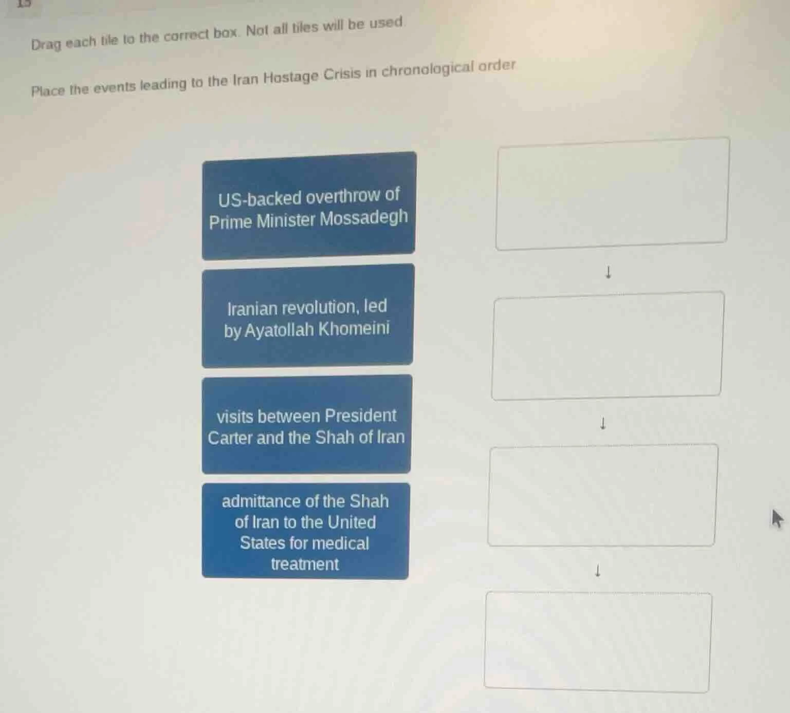 15 drag each tile to the correct box. not all tiles will be used. place…
