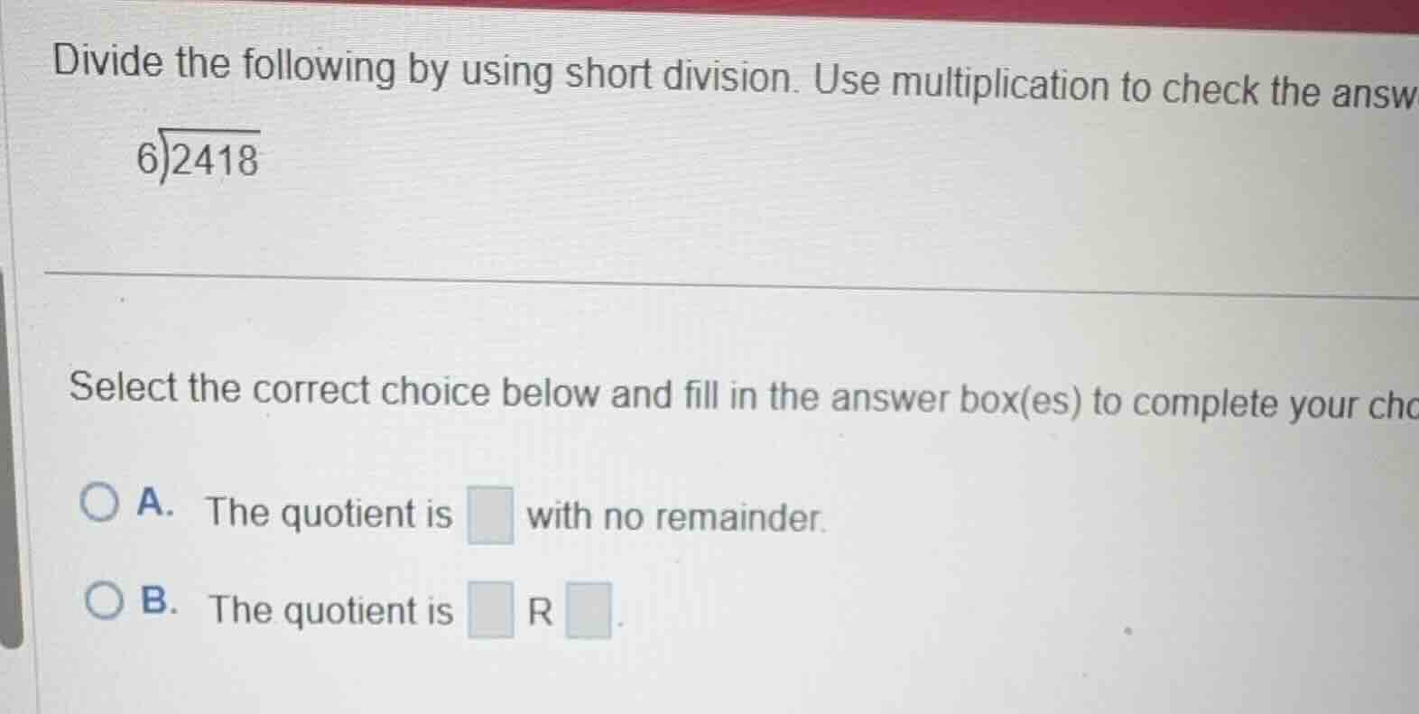 divide the following by using short division. use multiplication to che…