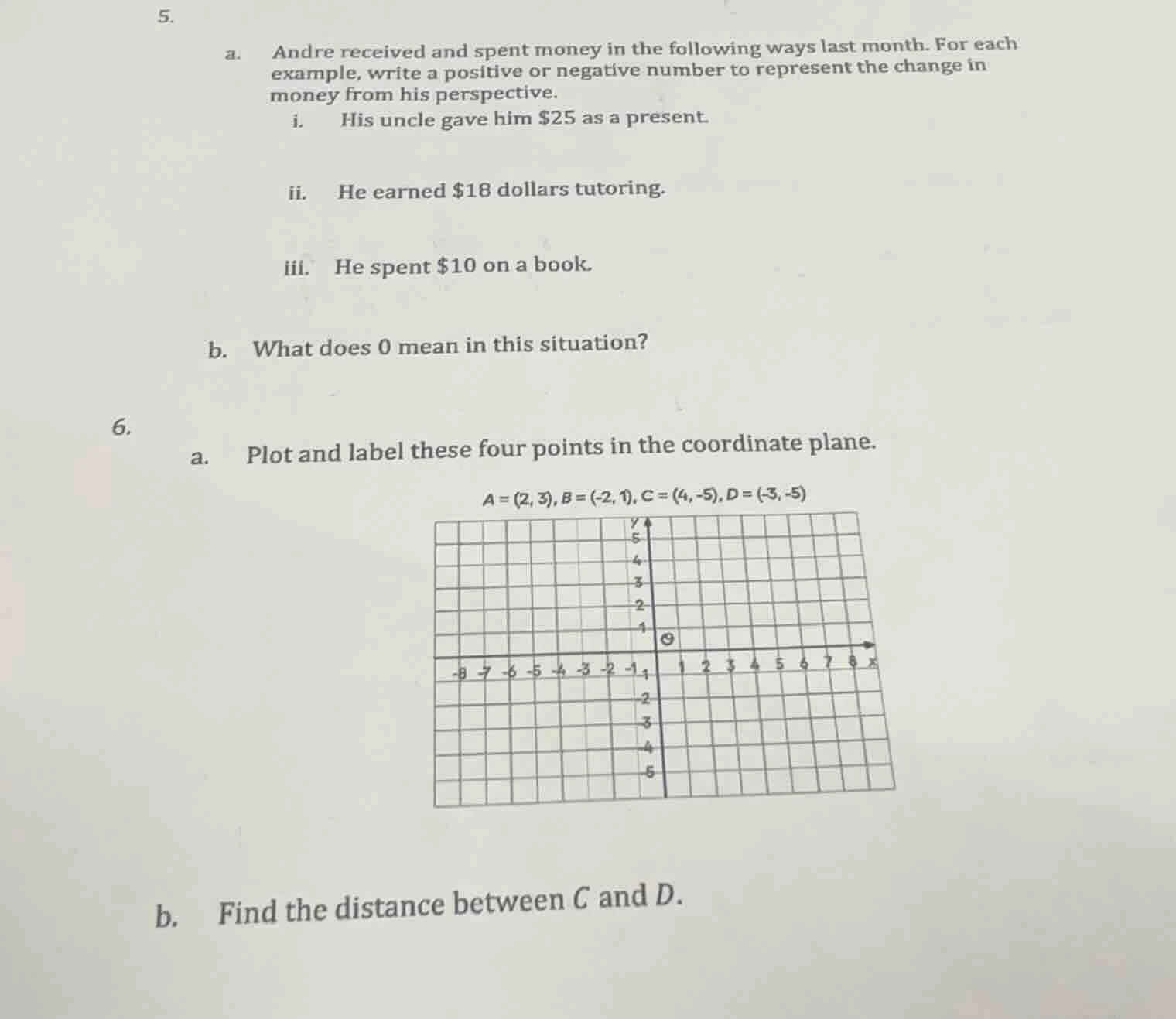 5. a. andre received and spent money in the following ways last month. …