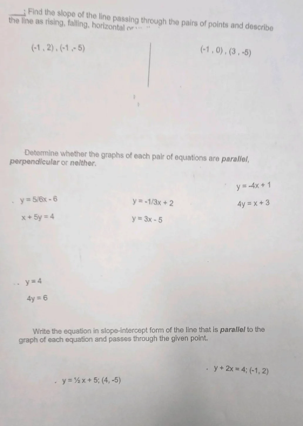 find the slope of the line passing through the pairs of points and desc…