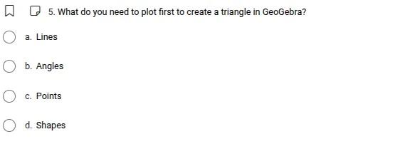 5. what do you need to plot first to create a triangle in geogebra? a. …