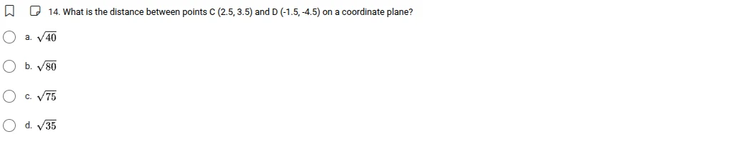 14. what is the distance between points c (2.5, 3.5) and d (-1.5, -4.5)…