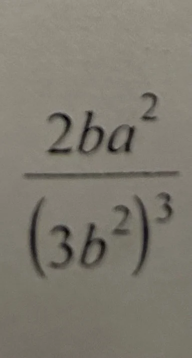 $\\frac{2ba^{2}}{(3b^{2})^{3}}$