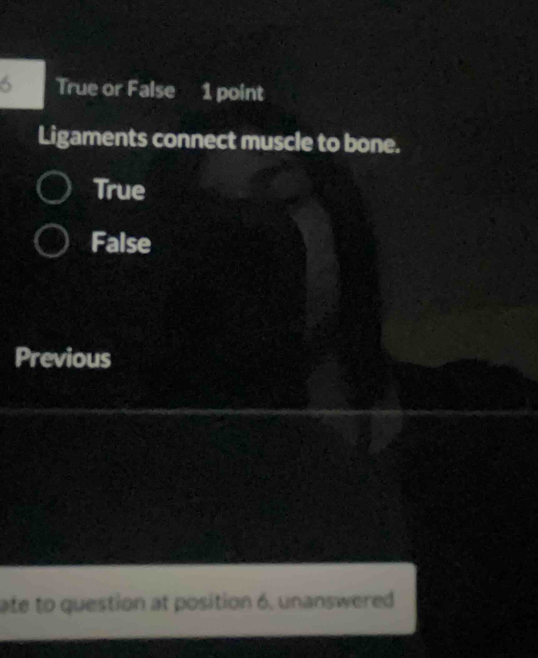 6 true or false 1 point ligaments connect muscle to bone. true false pr…