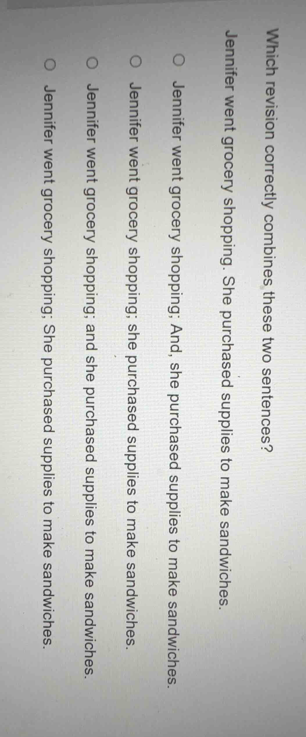 which revision correctly combines these two sentences? jennifer went gr…