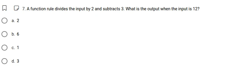 7. a function rule divides the input by 2 and subtracts 3. what is the …