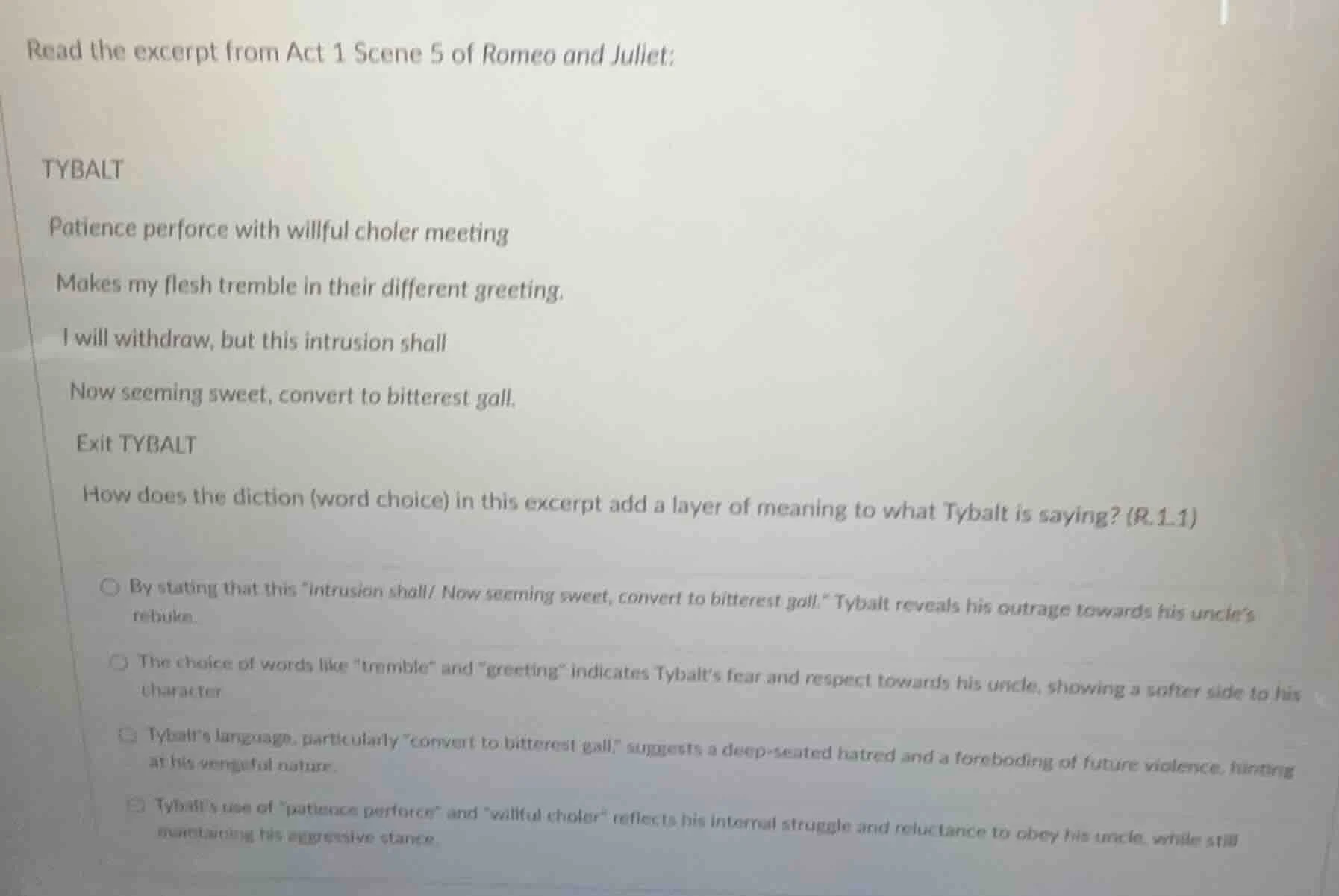read the excerpt from act 1 scene 5 of romeo and juliet: tybalt patienc…