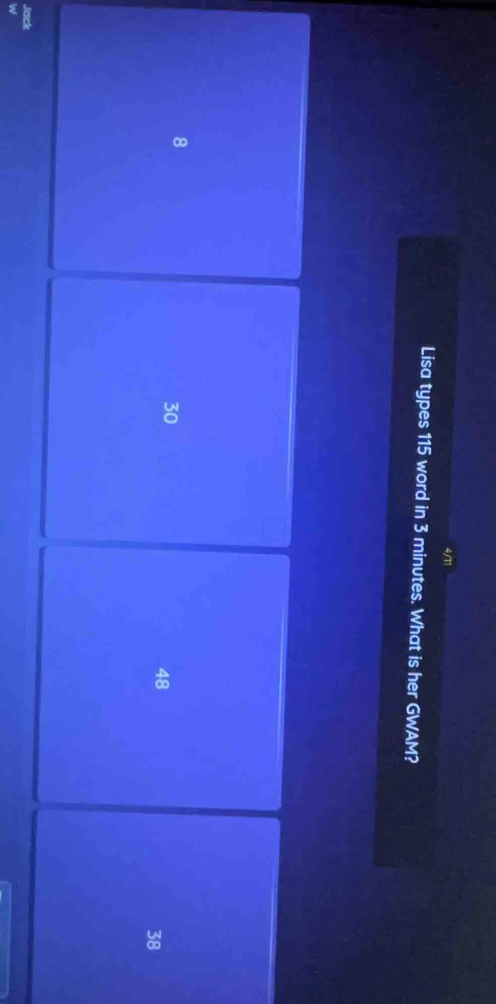 lisa types 115 word in 3 minutes. what is her gwam? 8 30 48 38