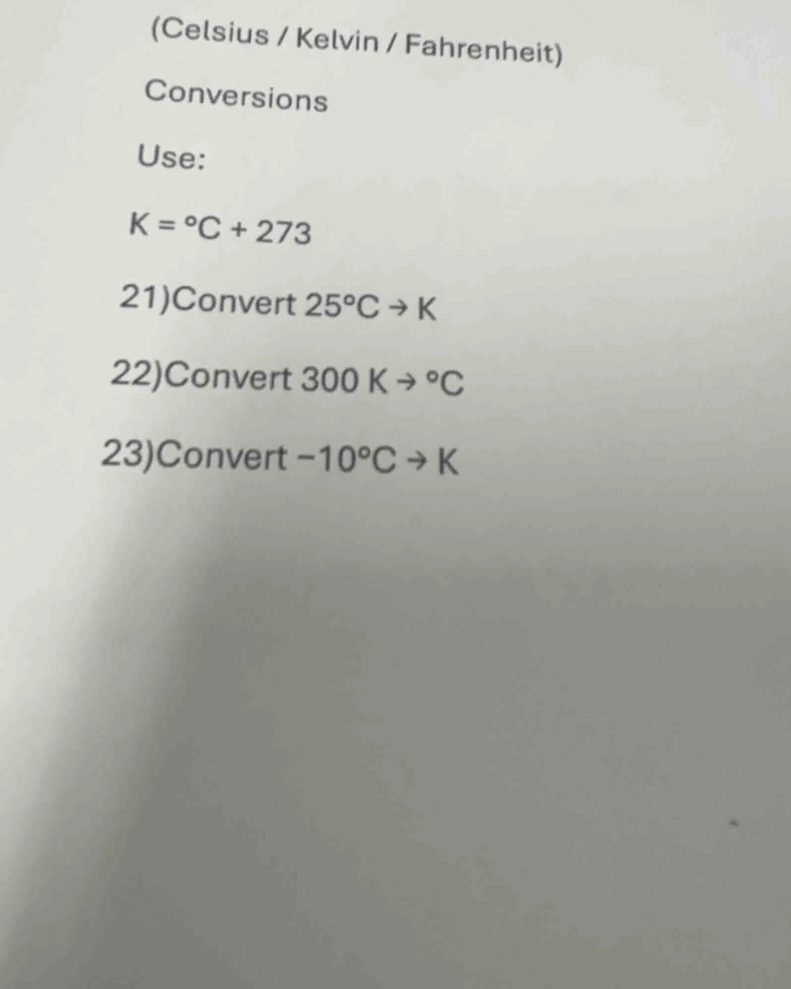 (celsius / kelvin / fahrenheit) conversions use: $k = ^\\circ c + 273$ …