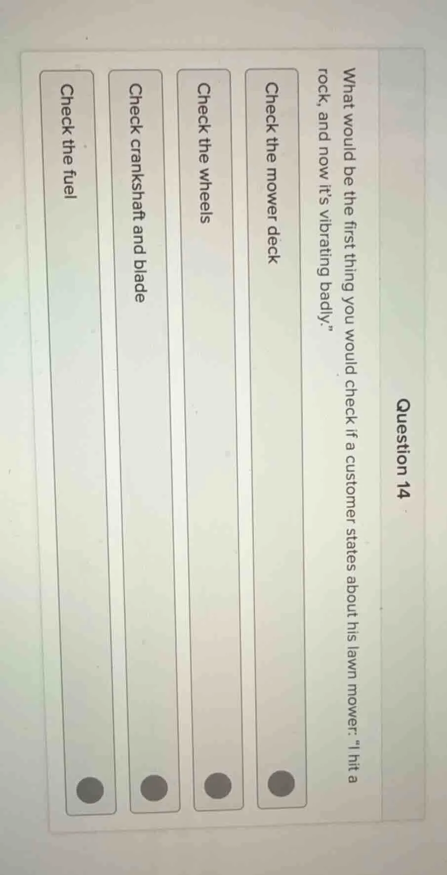 question 14 what would be the first thing you would check if a customer…