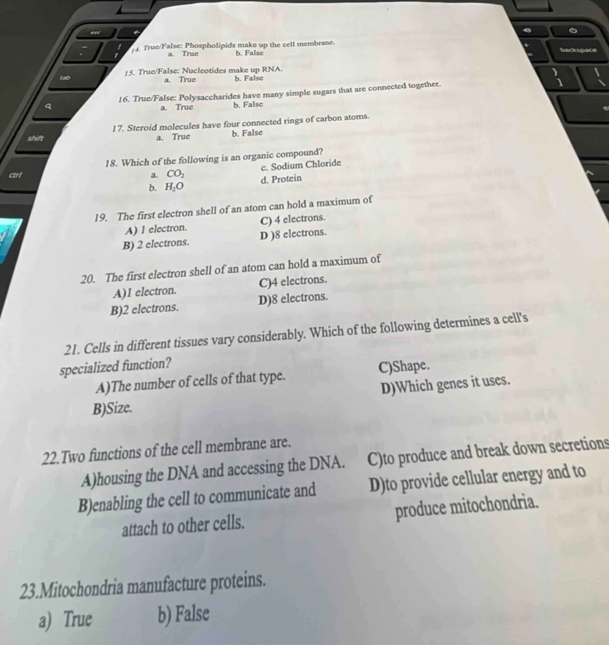 14. true/false: phospholipids make up the cell membrane. a. true b. fal…
