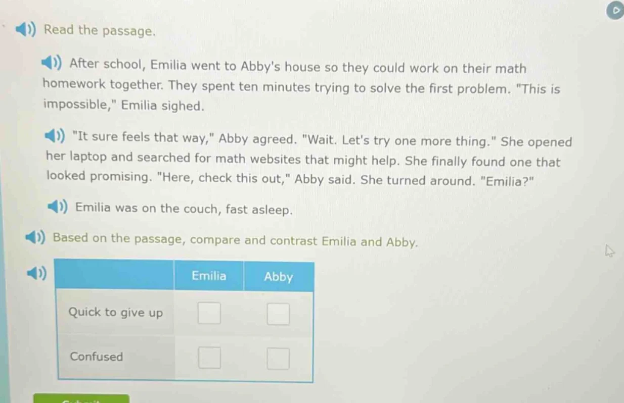 read the passage. after school, emilia went to abbys house so they coul…