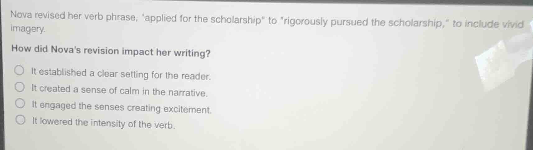 nova revised her verb phrase, \applied for the scholarship\ to igorousl…