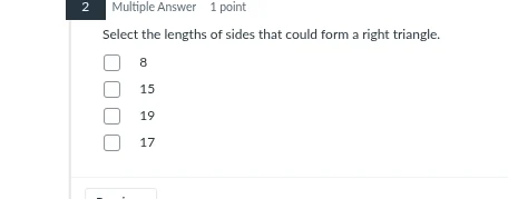 2 multiple answer 1 point select the lengths of sides that could form a…