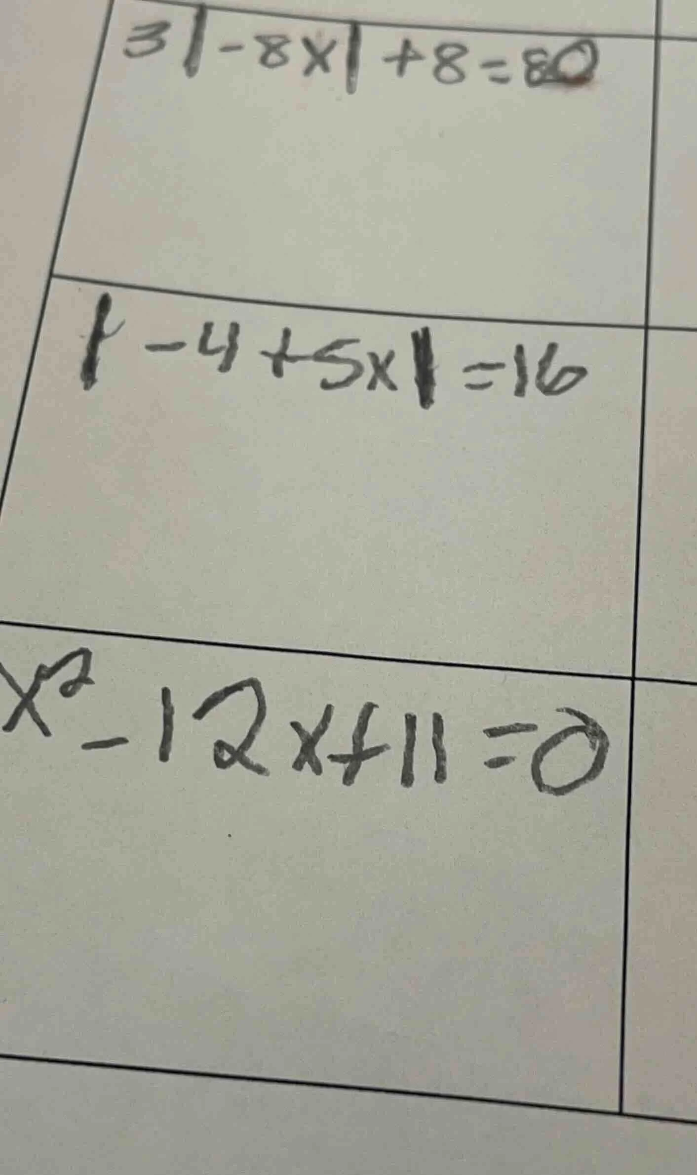 $3|-8x|+8=80$ $|-4+5x|=16$ $x^2-12x+11=0$