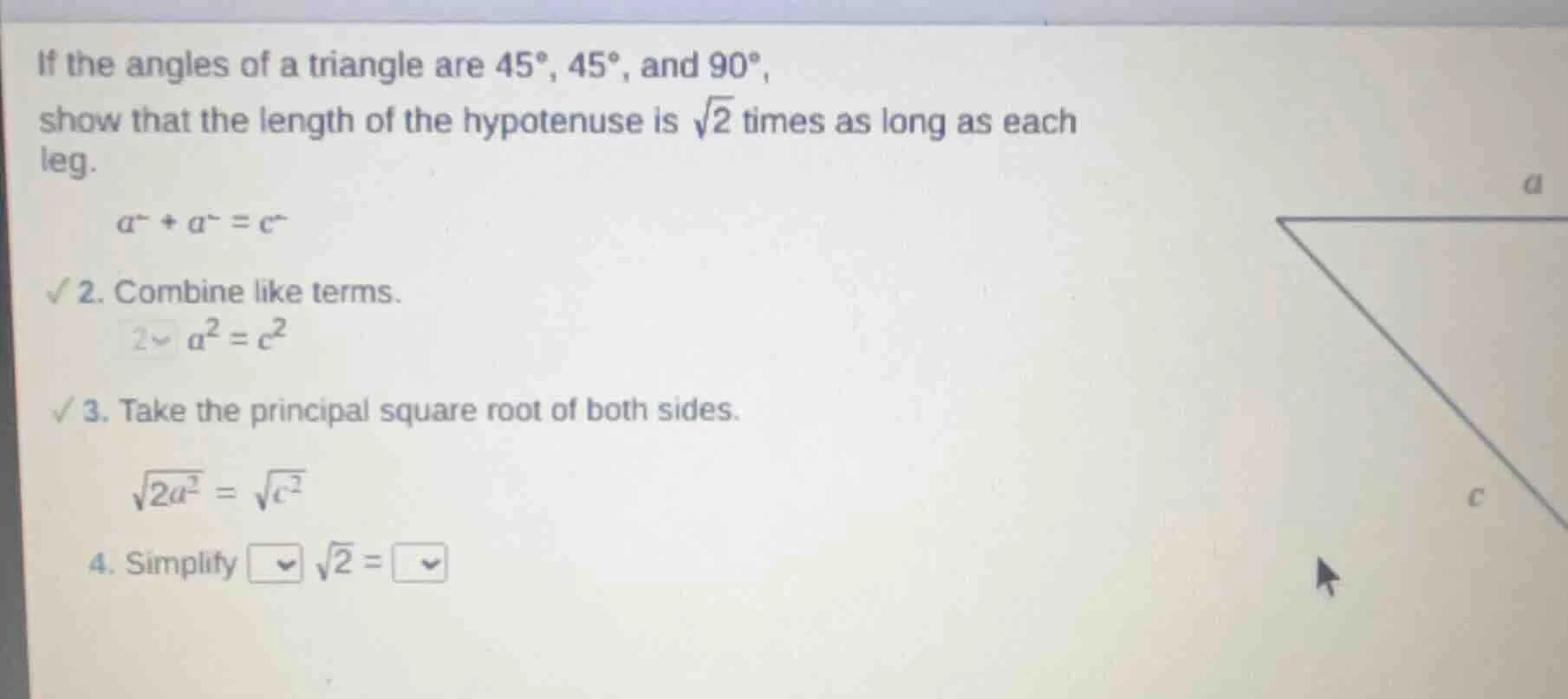if the angles of a triangle are $45^\\circ$, $45^\\circ$, and $90^\\cir…