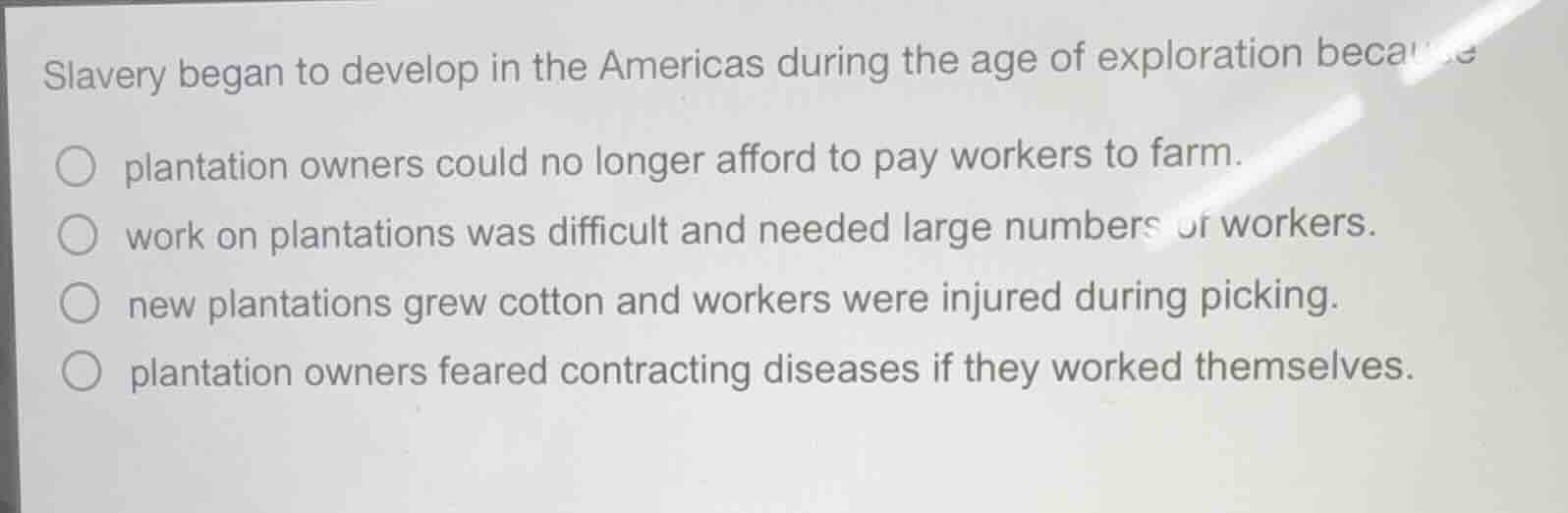 slavery began to develop in the americas during the age of exploration …