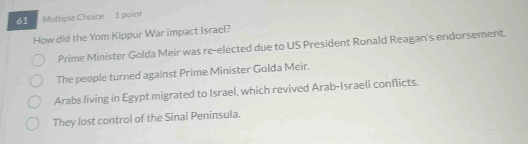 61 multiple choice 1 point how did the yom kippur war impact israel? pr…