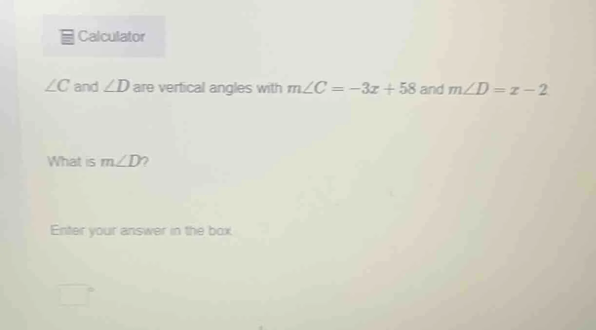 calculator $\\angle c$ and $\\angle d$ are vertical angles with $m\\ang…