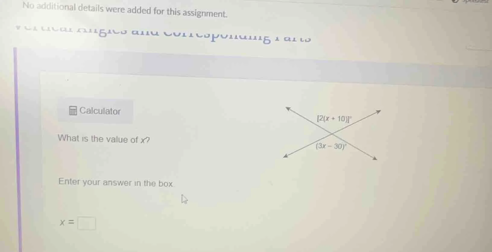 no additional details were added for this assignment. calculator what i…