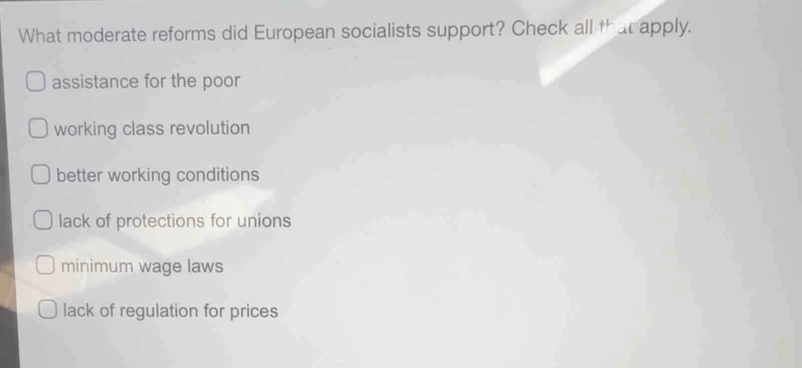 what moderate reforms did european socialists support? check all that a…