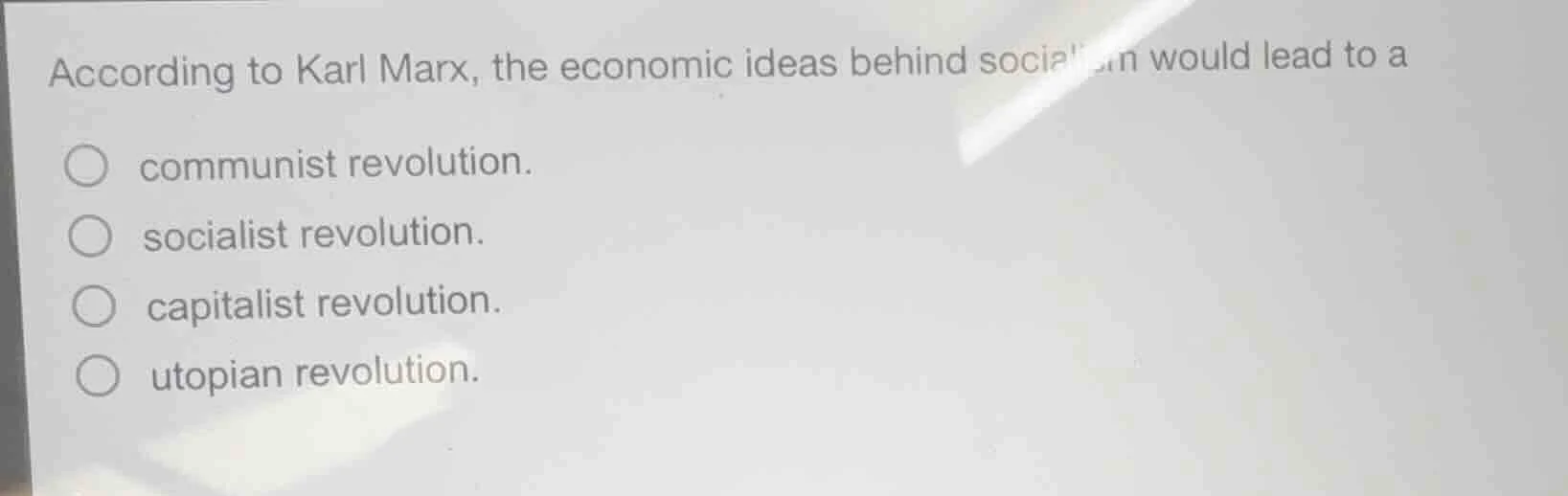 according to karl marx, the economic ideas behind socialism would lead …