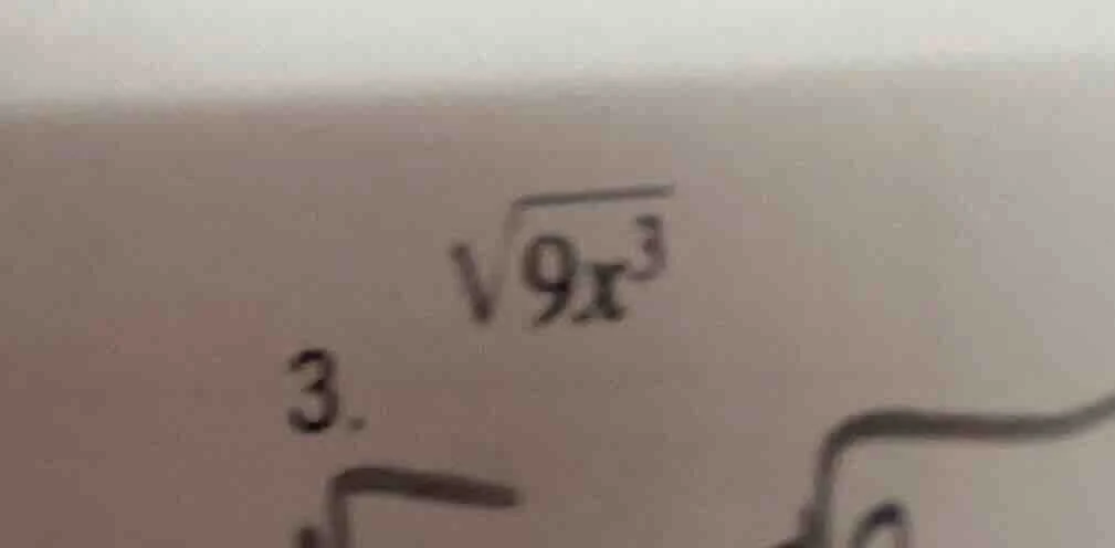 3. $sqrt{9x^3}$