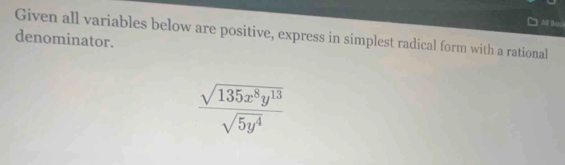 given all variables below are positive, express in simplest radical for…