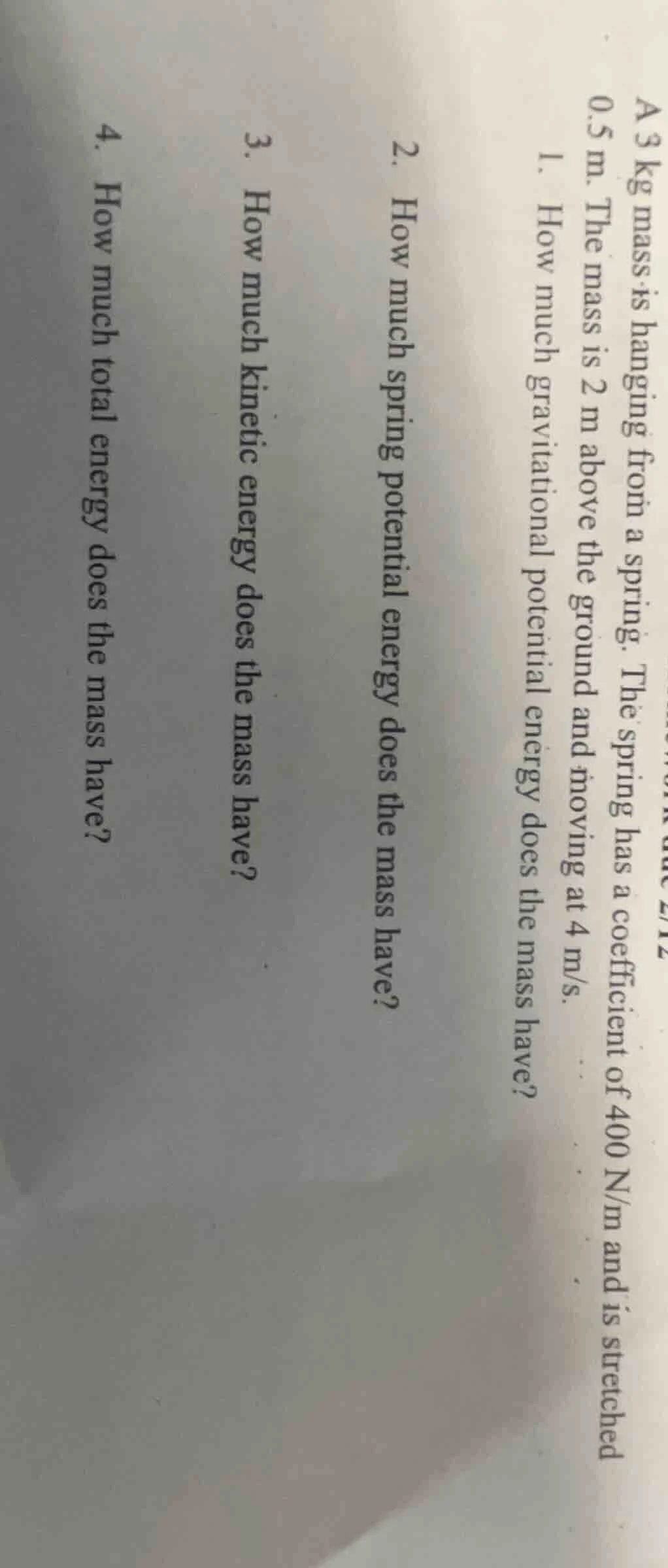 a 3 kg mass is hanging from a spring. the spring has a coefficient of 4…