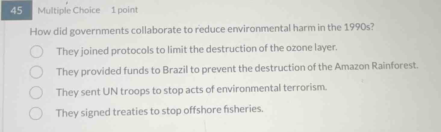 45 multiple choice 1 point how did governments collaborate to reduce en…