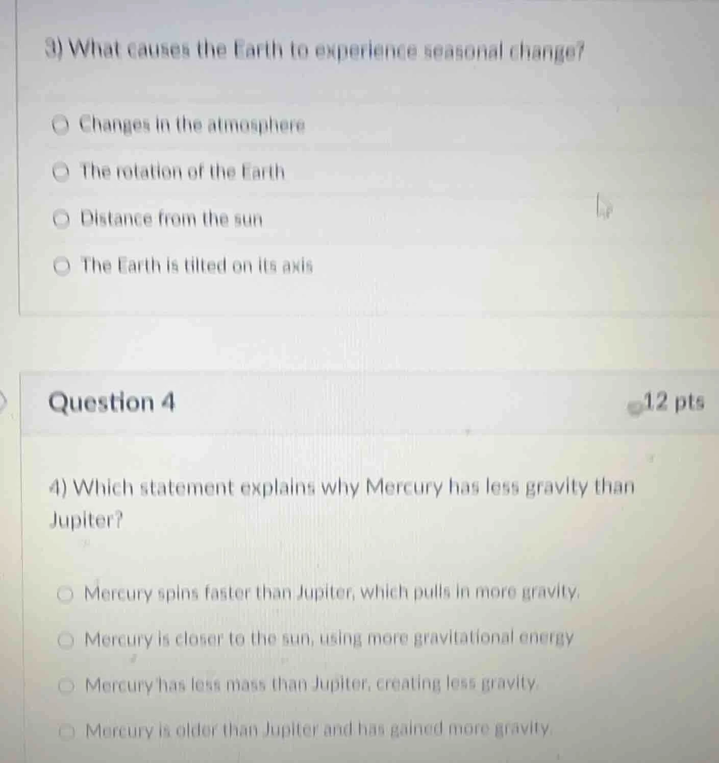 3) what causes the earth to experience seasonal change? ○ changes in th…