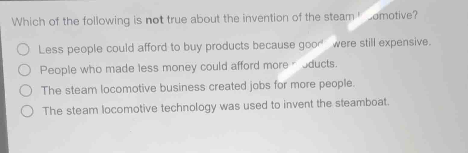 which of the following is not true about the invention of the steam loc…