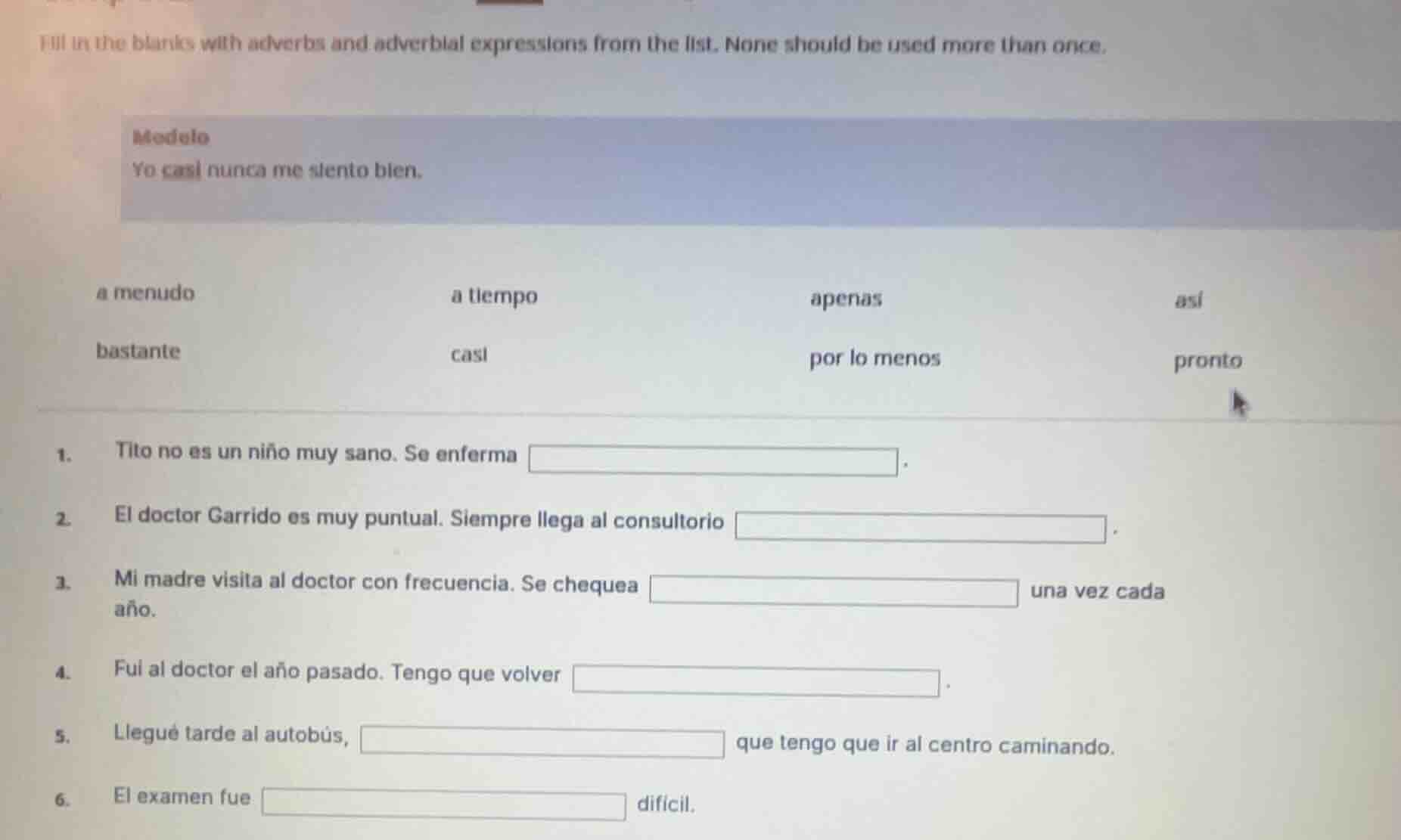 fill in the blanks with adverbs and adverbial expressions from the list…