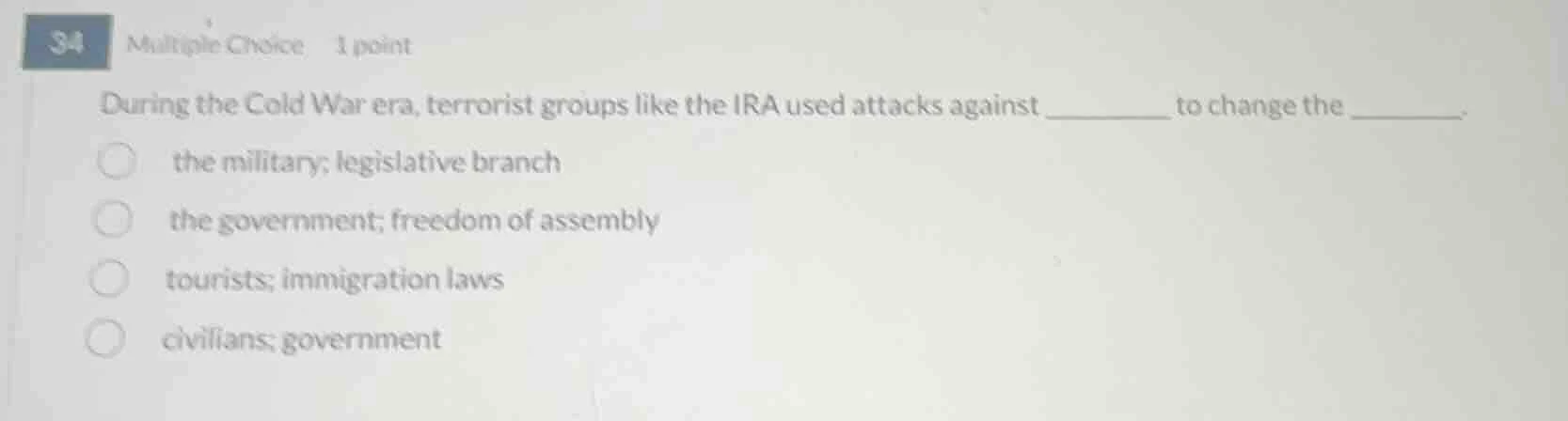 34 multiple choice 1 point during the cold war era, terrorist groups li…