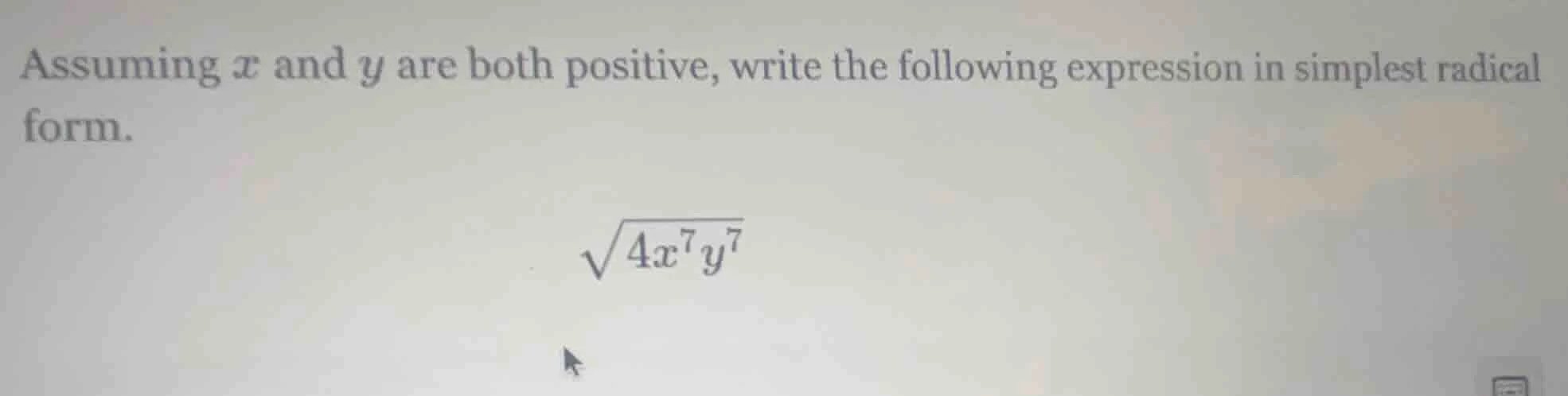 assuming $x$ and $y$ are both positive, write the following expression …