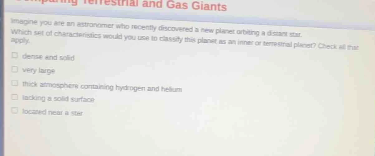 terrestrial and gas giants imagine you are an astronomer who recently d…