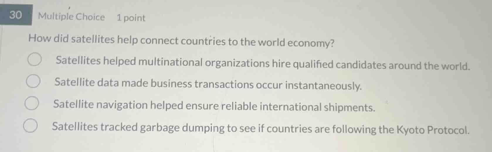 30 multiple choice 1 point how did satellites help connect countries to…